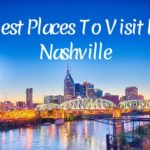 Best places to visit in Nashville