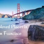 Unexplored Places in San Francisco