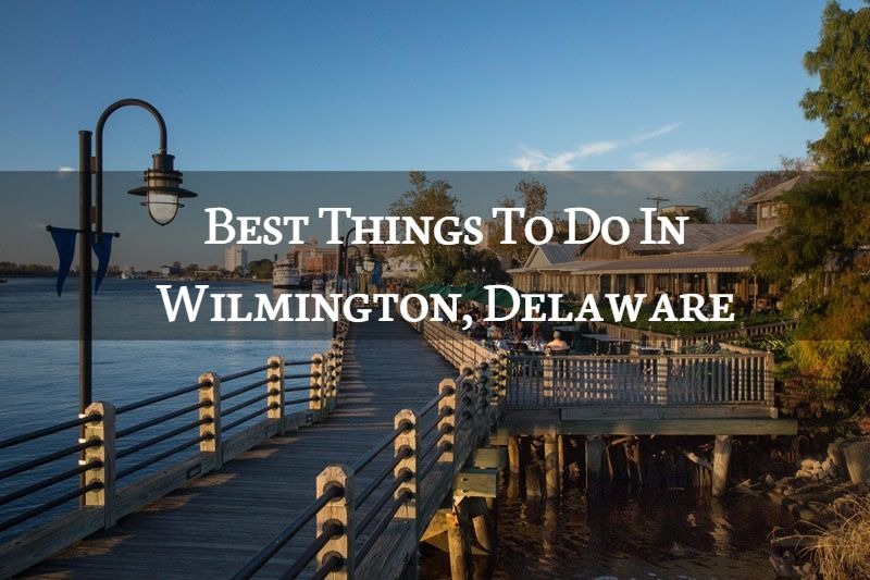 Best things to do in Willington, Delaware