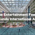 Unique Entertainment Features at Orlando International Airport