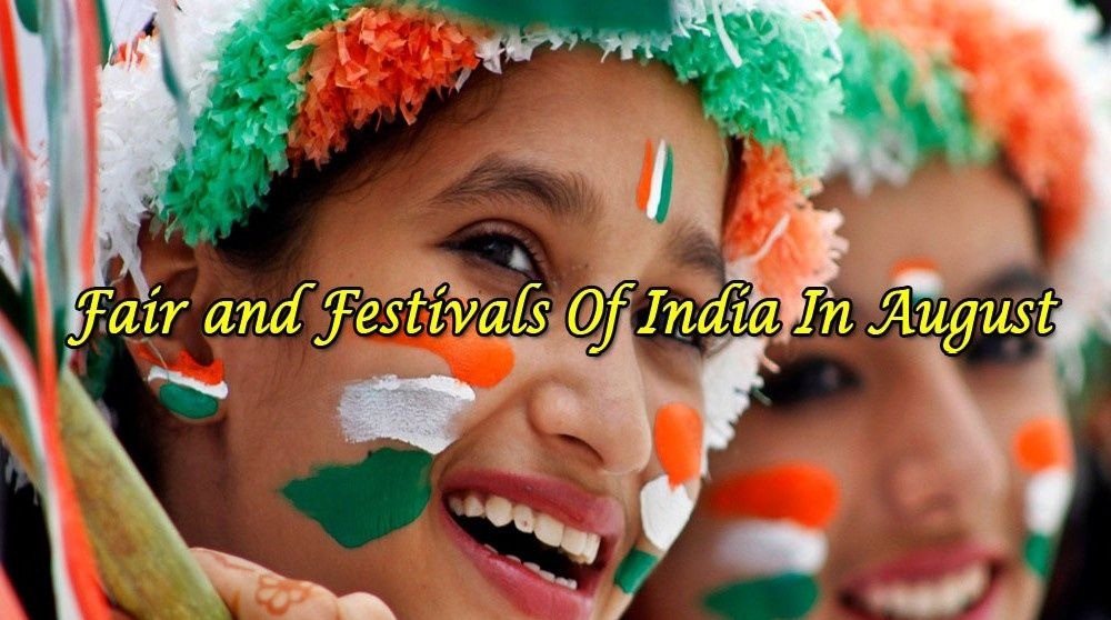 Be a Part of These Fascinating Festivals in India in August 2019