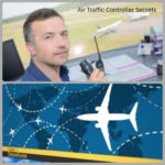 Air Traffic Controller Secrets