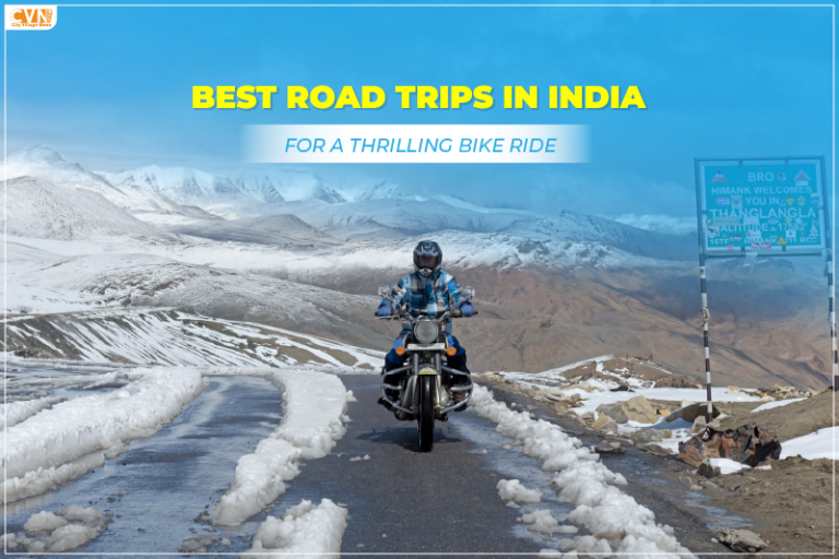Best Road Trips in India for a Thrilling Bike Ride