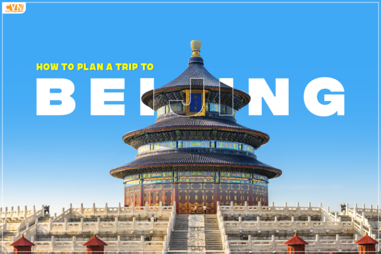 How to plan a trip to Beijing