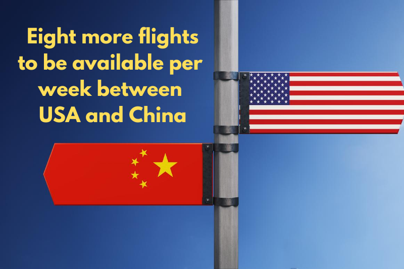 Eight more flights to be available per week between USA and China