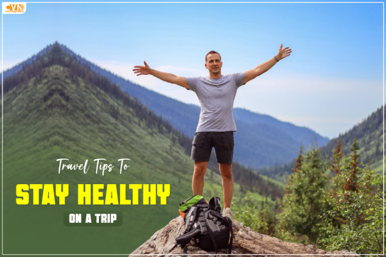 Travel Tips to Stay Healthy on a Trip