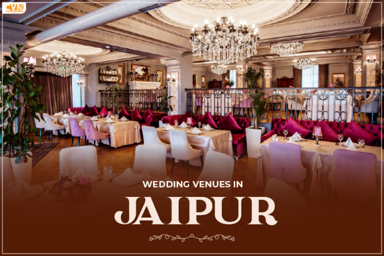 7 Charming Wedding Venues in Jaipur for your Perfect Day