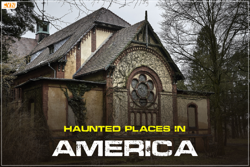 Haunted places in America
