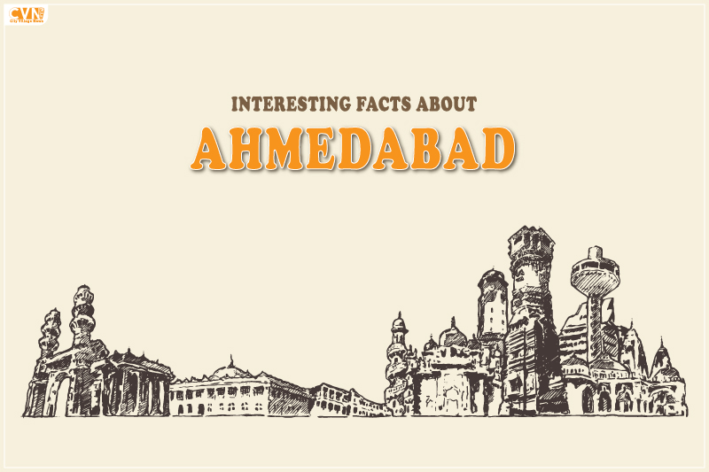 Interesting Facts about Ahmedabad