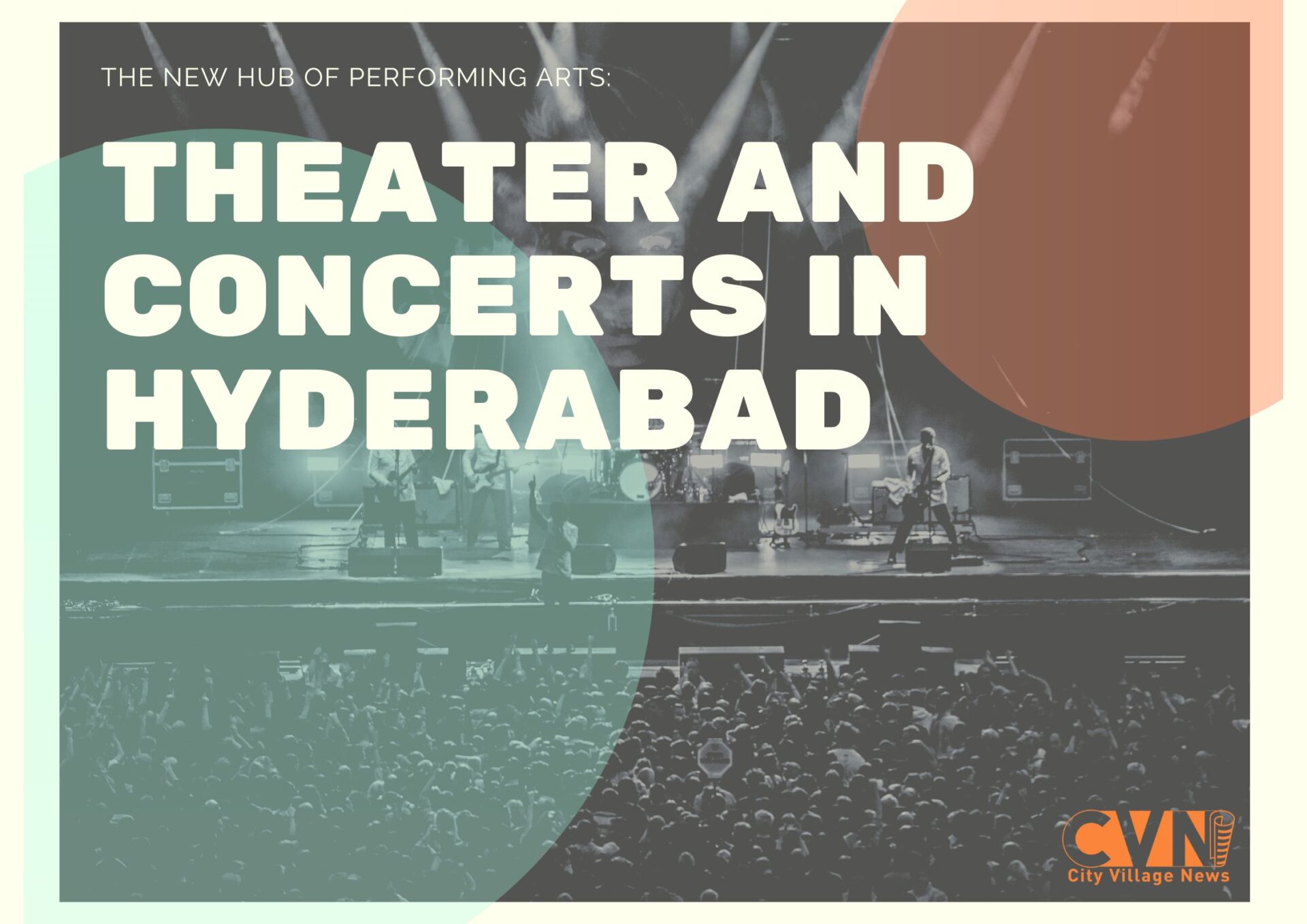 theater-and-concerts-in-hyderabad-the-new-culture-in-2022