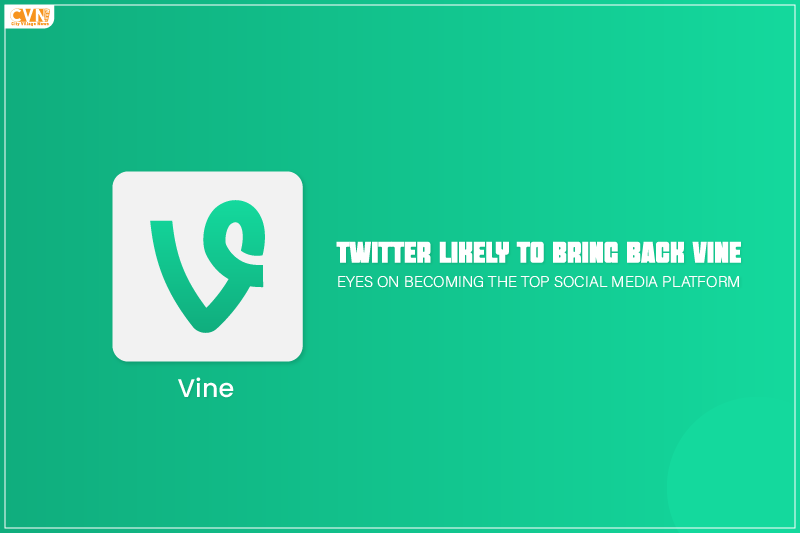 Twitter Likely to Bring Back Vine