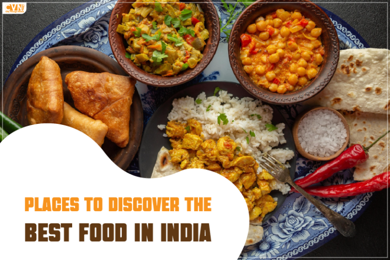 Places to Discover the Best Food in India