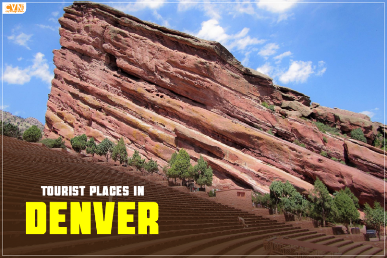 Tourist Places in Denver that Will Make You Fall in Love with the City