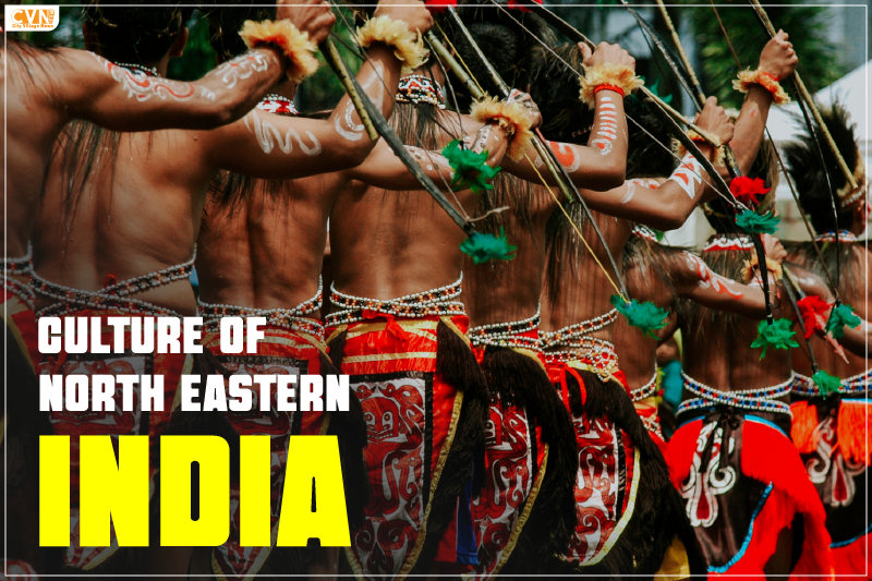 Culture of North Eastern India