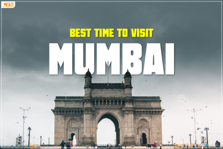 Best Time to Visit Mumbai: A Comprehensive Guide