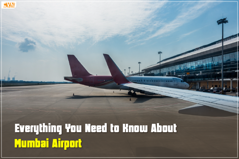 Everything You Need to Know About Mumbai Airport