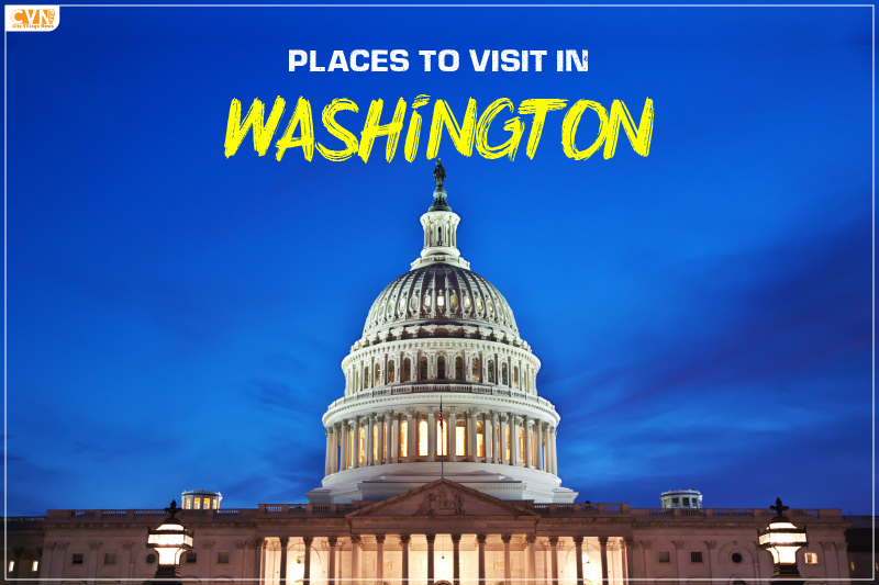 Places to Visit in Washington