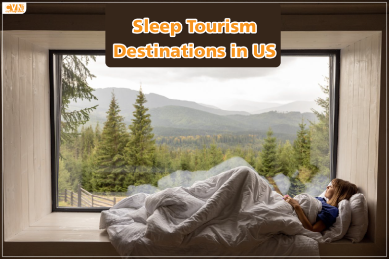 Explore Fascinating Sleep Tourism Destinations in US