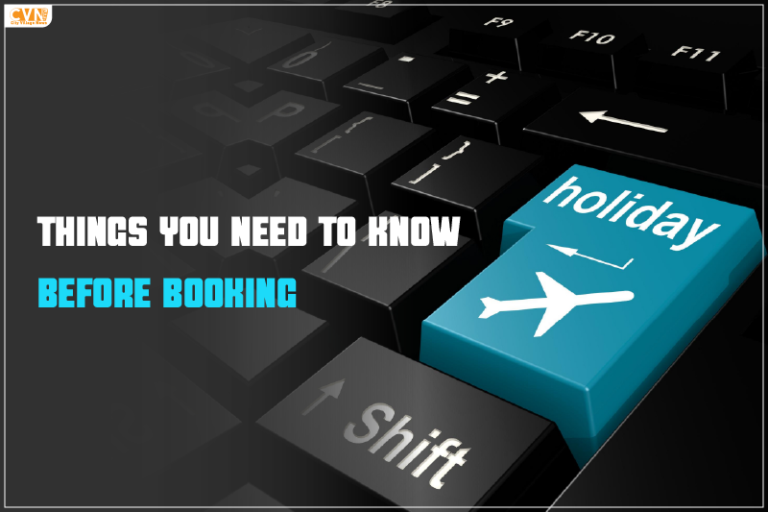 Things You Need to Know Before Booking