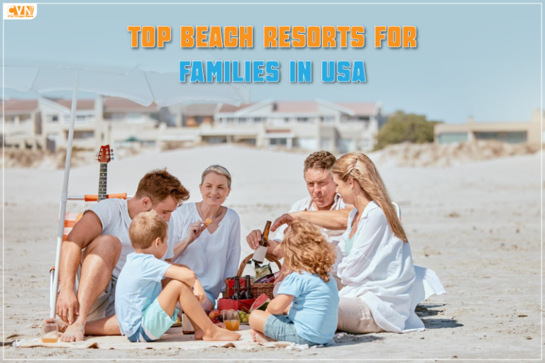 Top Beach Resorts for Families in USA