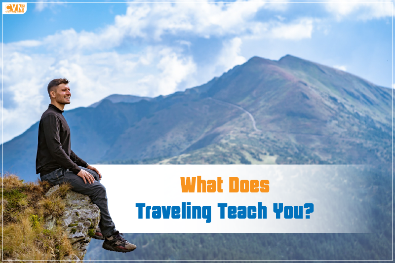 what does traveling teach you
