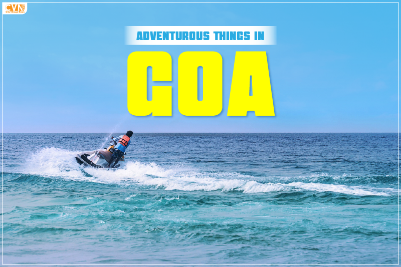 Adventurous Things to Do in Goa
