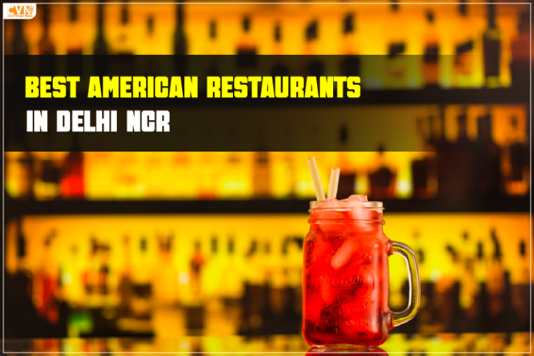 Best American Restaurants in Delhi NCR