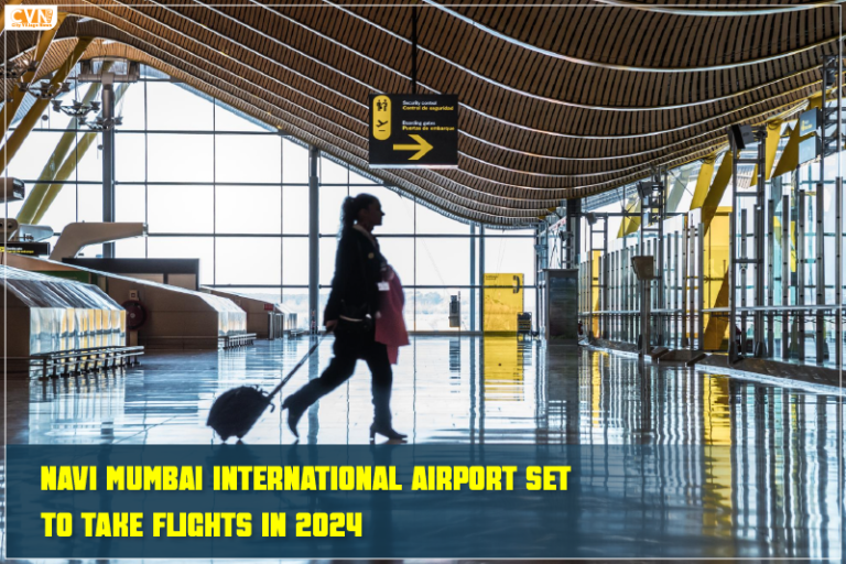 Navi Mumbai International Airport Set to Take Flights in 2024