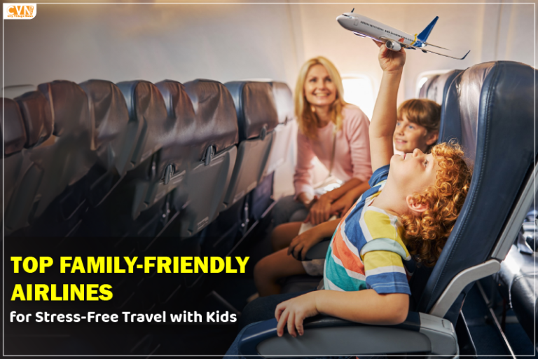 Top Family-Friendly Airlines for Stress-Free Travel with Kids