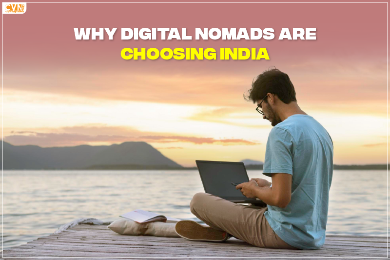 Why Digital Nomads Are Choosing India