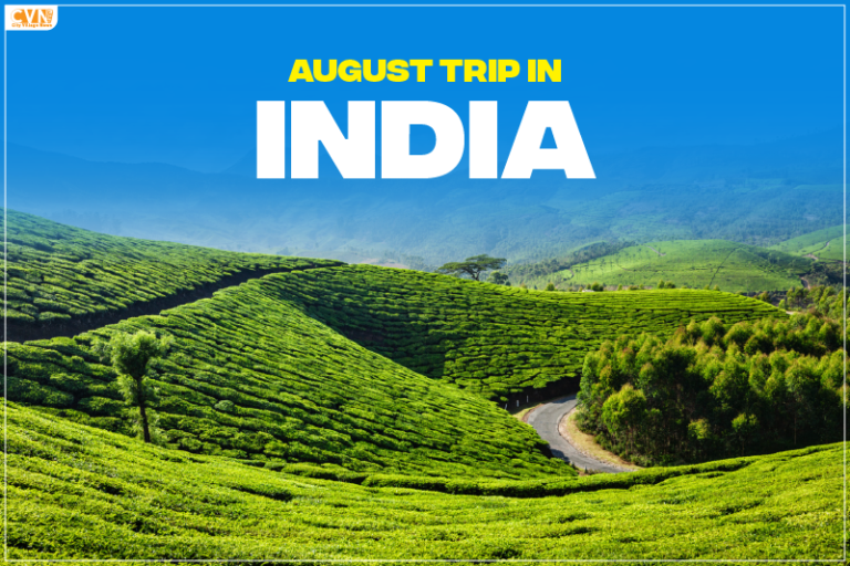 August Trips in India