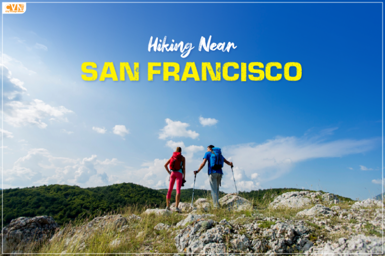Places for Hiking near San Francisco: Unraveling Nature’s Treasures