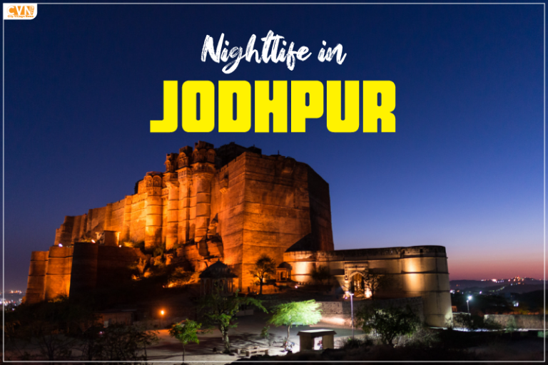 Unveiling Hidden Charms: Exploring Enchanting Nightlife in Jodhpur