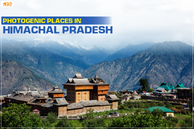 Capture Paradise: Discover the Top 8 Photogenic Places in Himachal Pradesh
