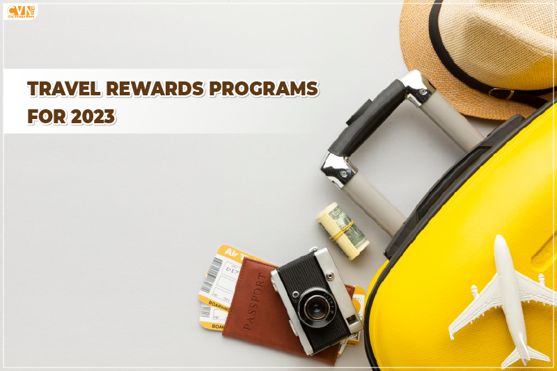 The Best Travel Rewards Programs for 2023
