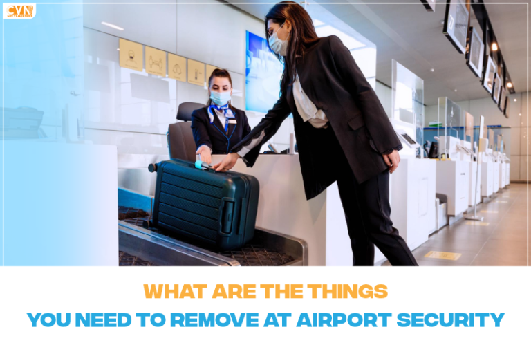 Discover What are the Things to Remove at the Airport and Travel Worry-Free