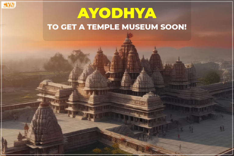 Temple Museum in Ayodhya to Further Boost Tourism