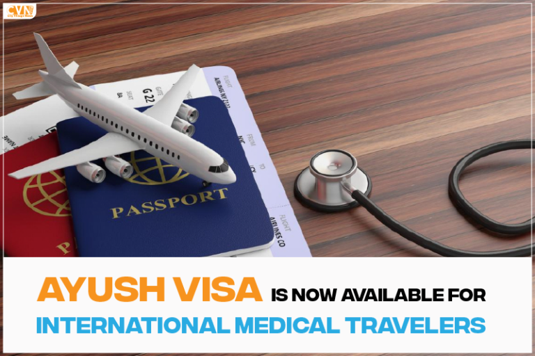 Ayush Visa is Now Available for International Medical Travelers