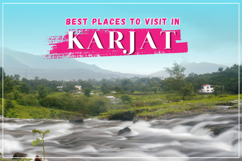 best places to visit in Karjat