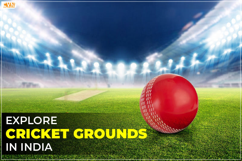 Explore Cricket Grounds in India