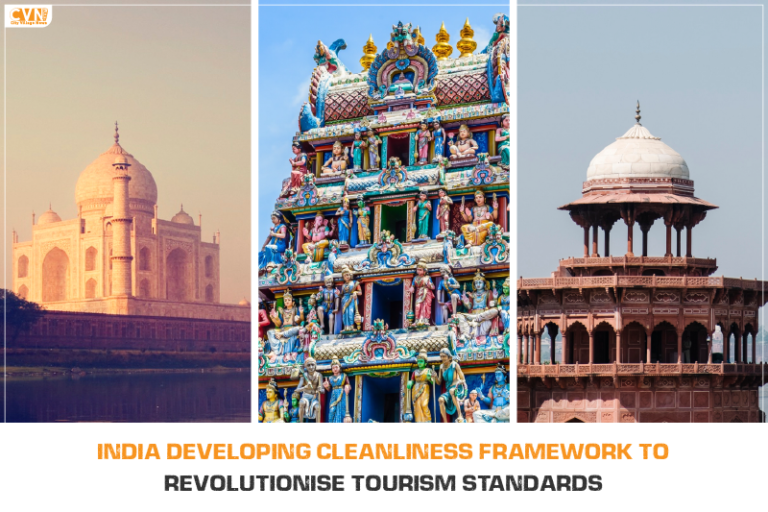 Sustainable Tourism: ‘Swachhata Rating Framework’ to Transform India’s Travel Industry
