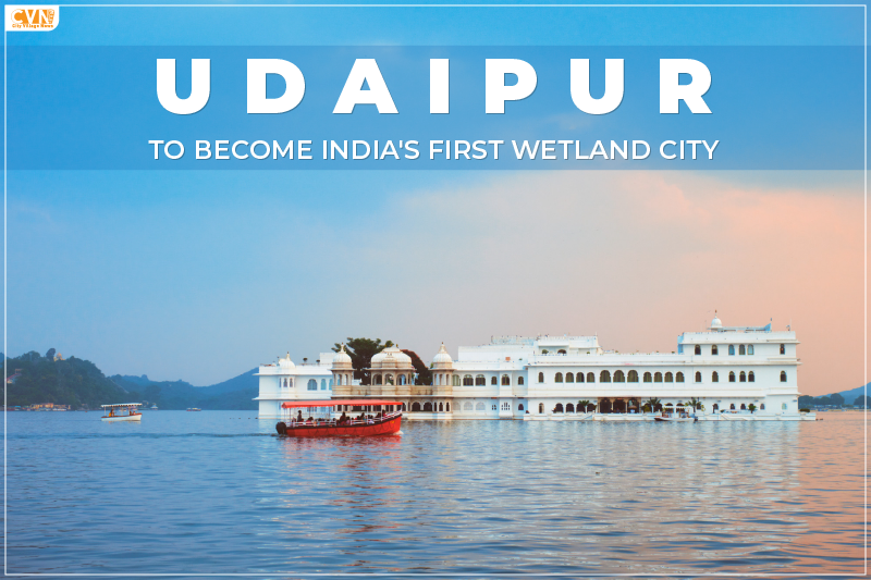 Udaipur to Become India's First Wetland City