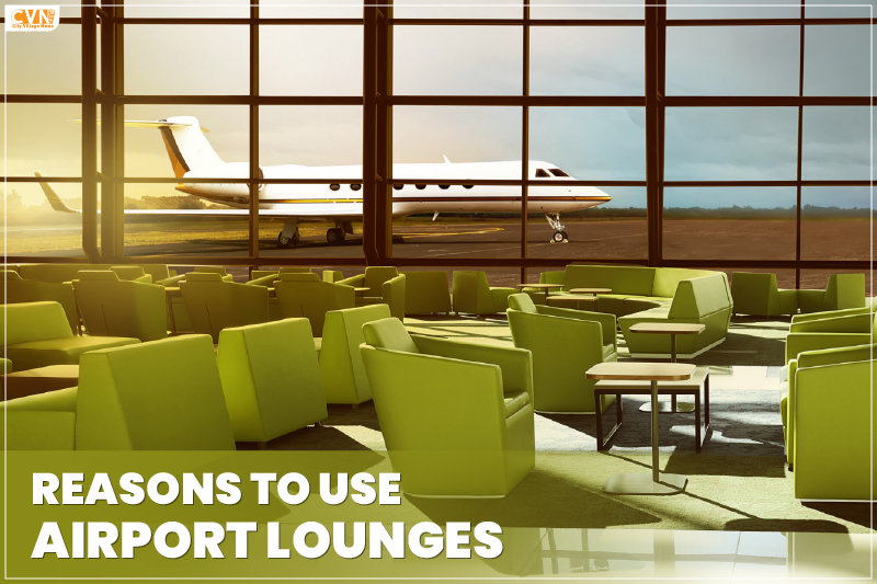 Reasons to use Airport Lounges