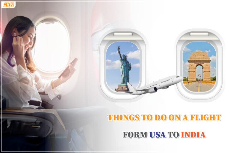 Interesting Things To Do On A Flight From USA To India interesting-things-to-do-on-a-flight-from-usa-to-india