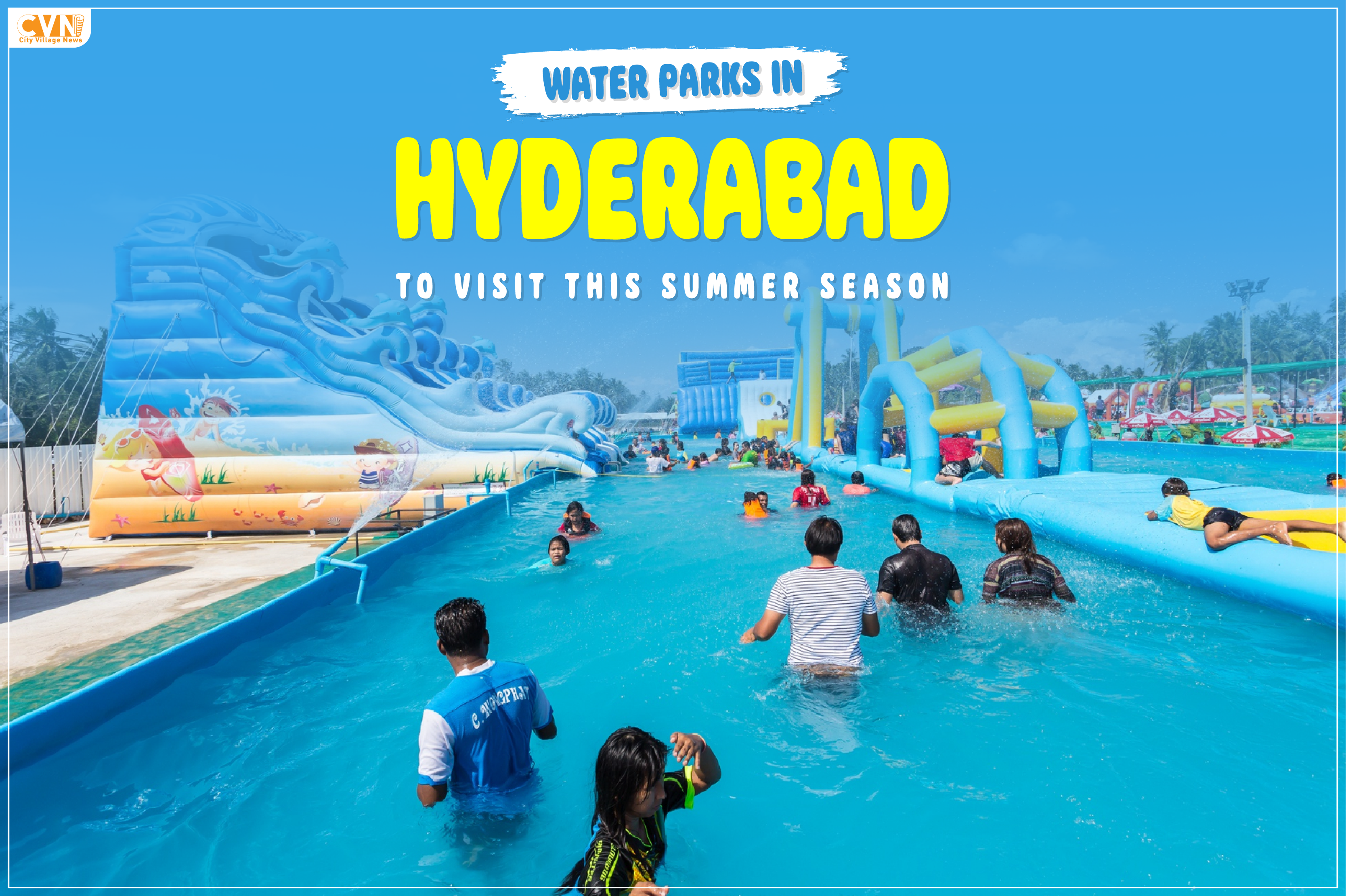 water parks in hyderabad to visit this summer season