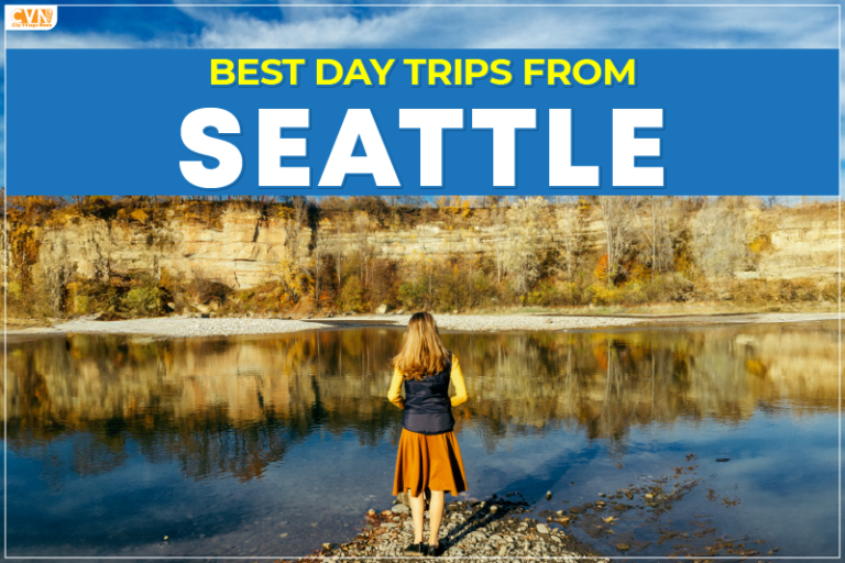 Best Day Trips From Seattle