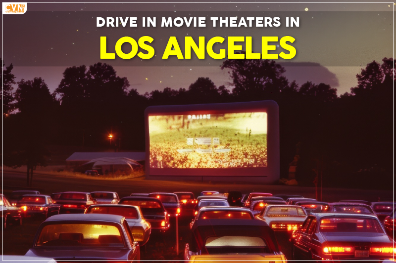 drive in movie theaters in Los Angeles