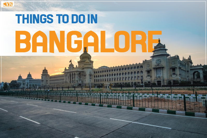 Things to do in Bangalore