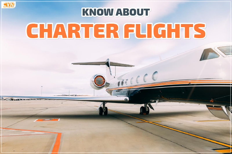 Know About Charter Flights