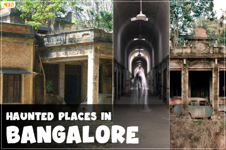 Top Haunted Places in Bangalore That Will Give You Goosebumps